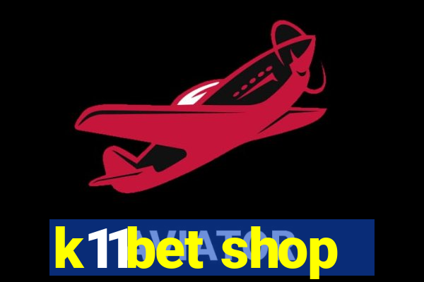 k11bet shop