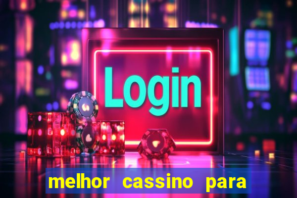 melhor cassino para jogar fortune tiger