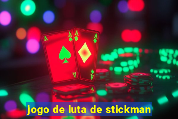 jogo de luta de stickman