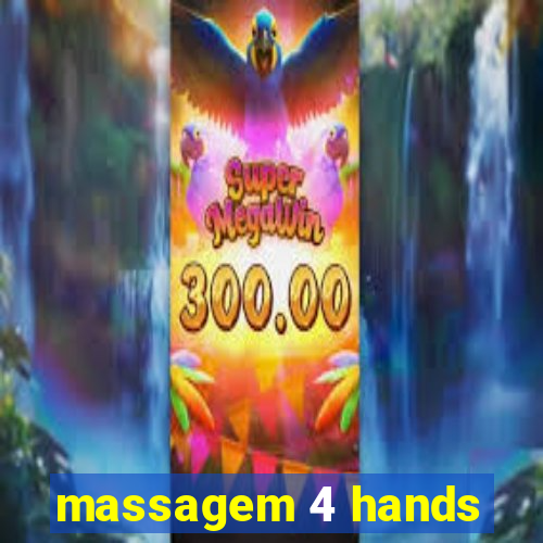 massagem 4 hands