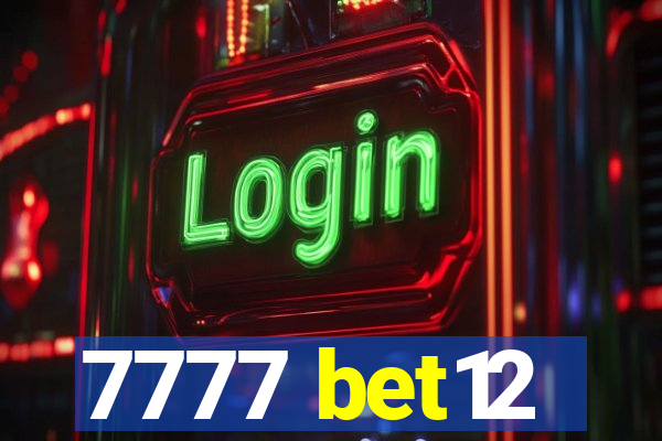 7777 bet12