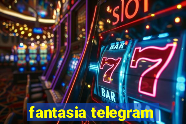 fantasia telegram