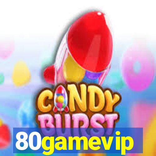 80gamevip