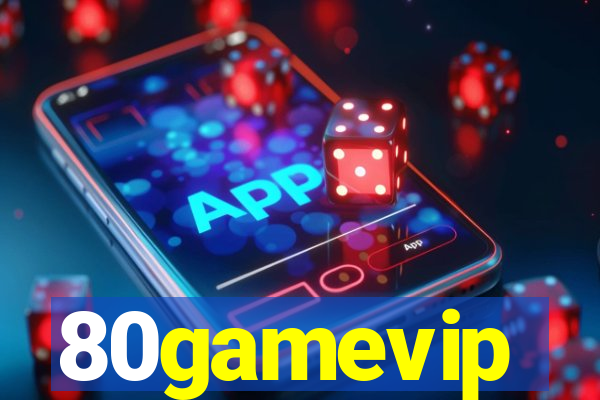 80gamevip