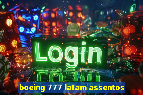 boeing 777 latam assentos