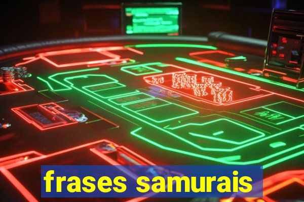 frases samurais