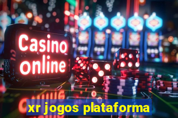 xr jogos plataforma