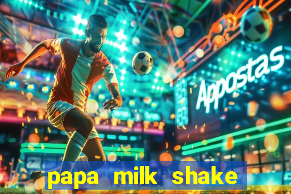 papa milk shake click jogos