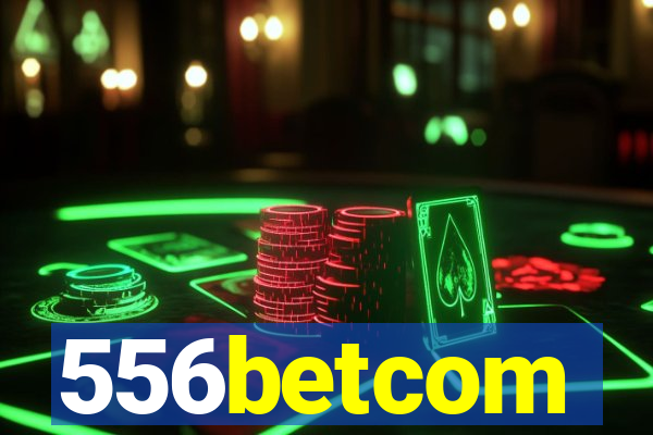 556betcom