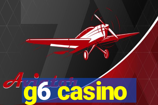 g6 casino