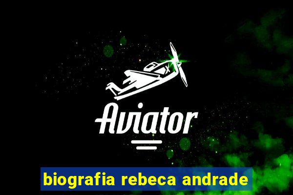 biografia rebeca andrade