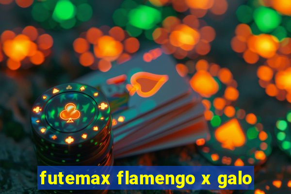 futemax flamengo x galo