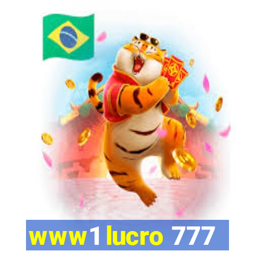 www1 lucro 777