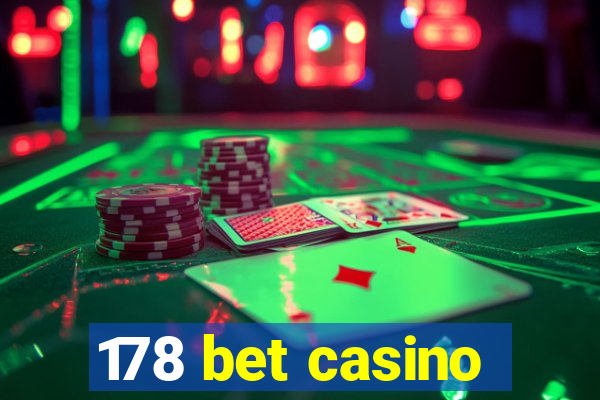 178 bet casino