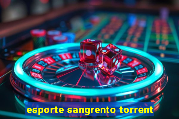 esporte sangrento torrent