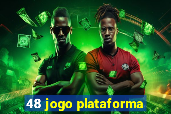 48 jogo plataforma