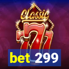 bet 299