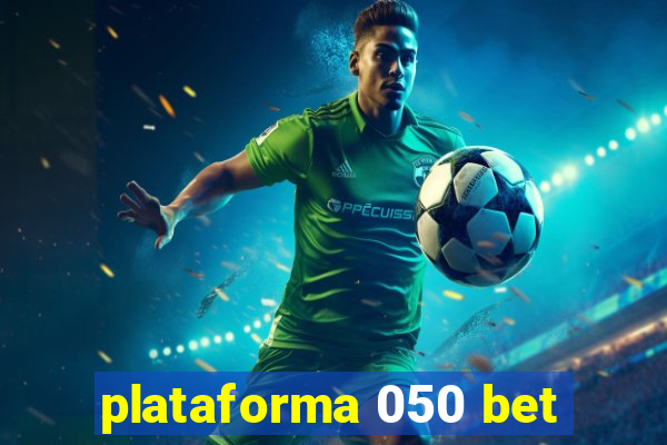 plataforma 050 bet