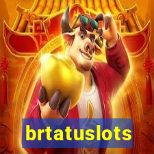 brtatuslots