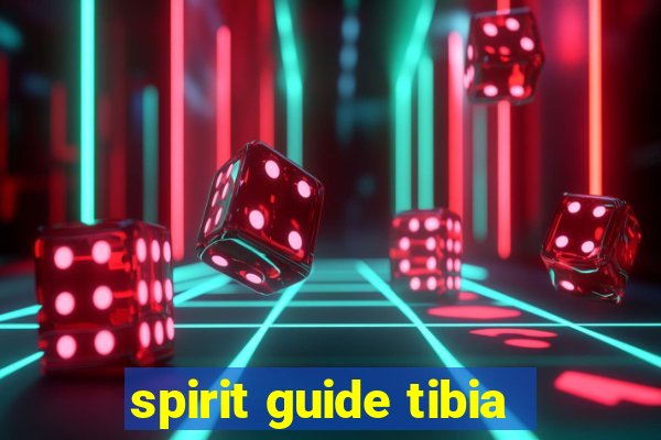 spirit guide tibia