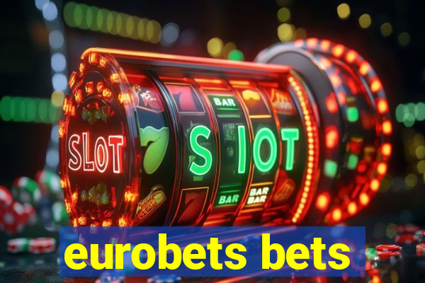 eurobets bets