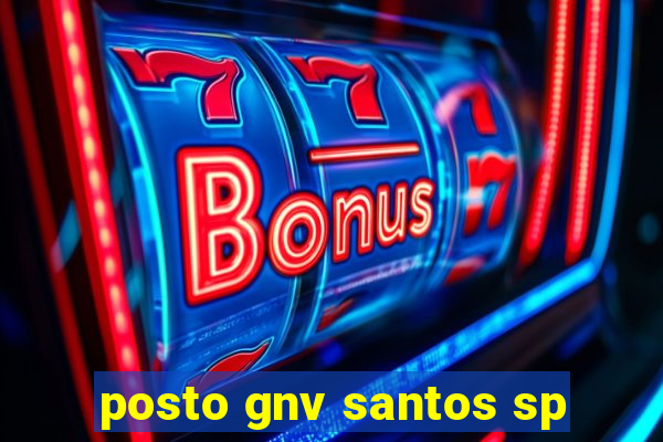 posto gnv santos sp