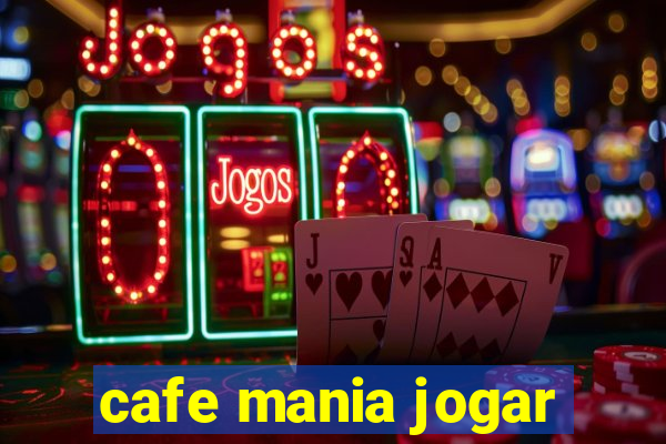 cafe mania jogar