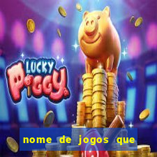 nome de jogos que ganha dinheiro de verdade