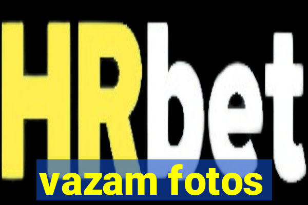 vazam fotos