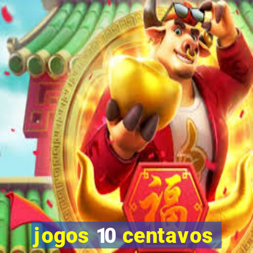 jogos 10 centavos