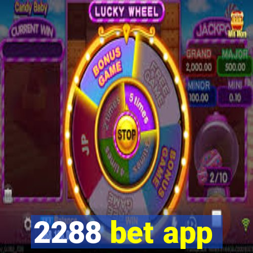 2288 bet app