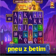 pneu z betim