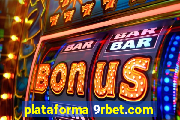 plataforma 9rbet.com