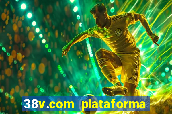 38v.com plataforma de jogos