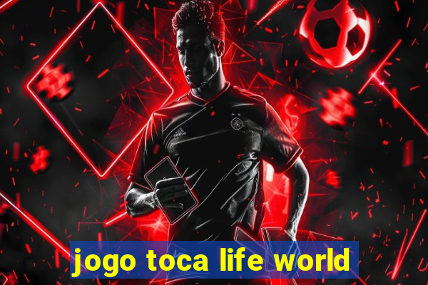 jogo toca life world