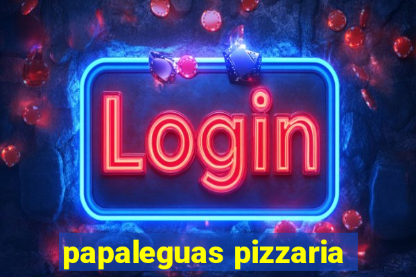 papaleguas pizzaria