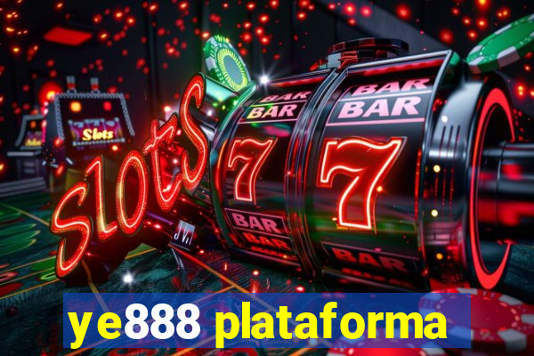 ye888 plataforma