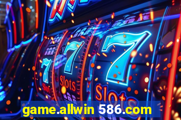 game.allwin 586.com