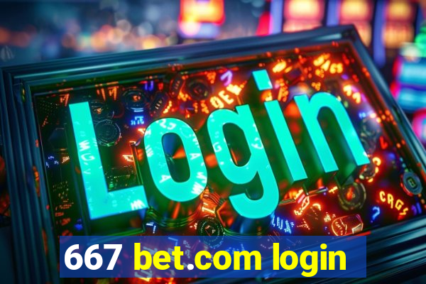 667 bet.com login