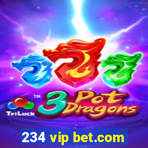 234 vip bet.com