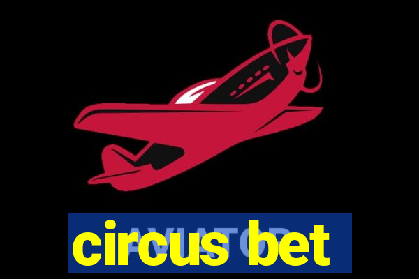 circus bet