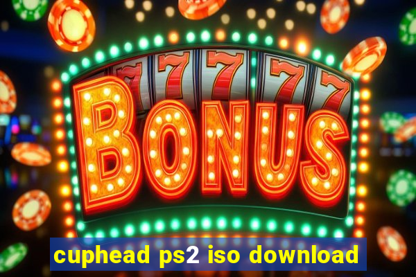 cuphead ps2 iso download