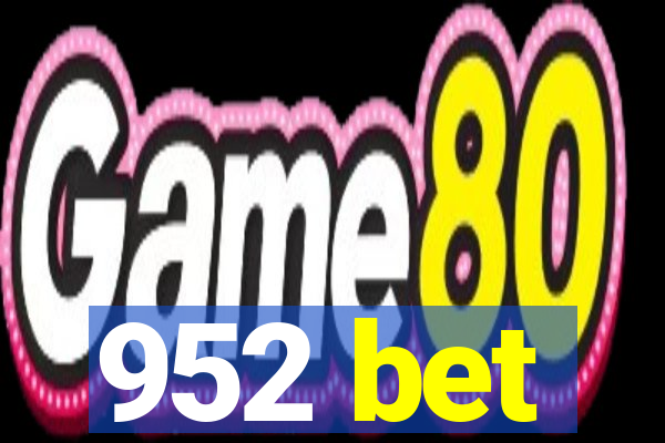 952 bet