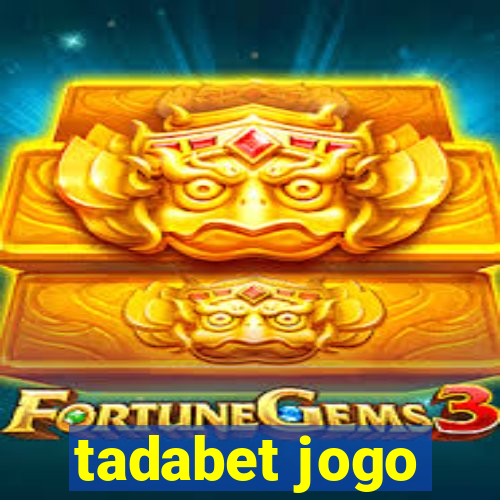 tadabet jogo