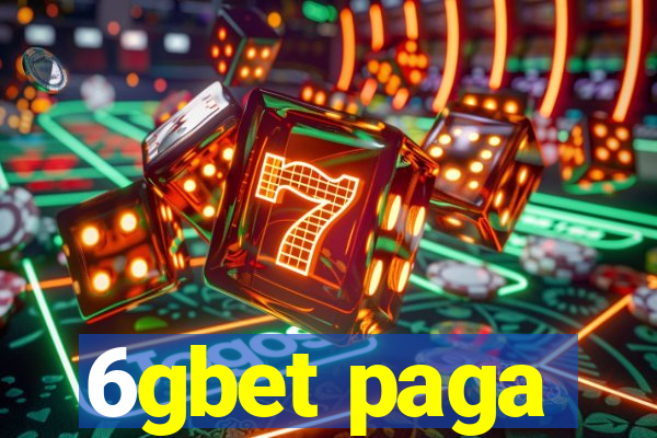 6gbet paga