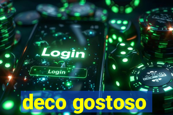 deco gostoso