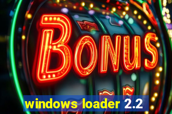 windows loader 2.2