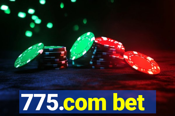 775.com bet