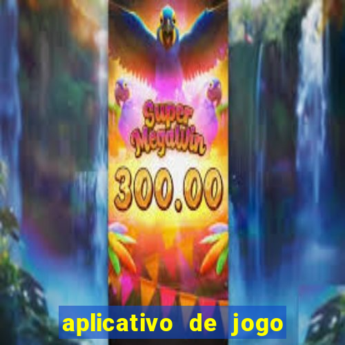 aplicativo de jogo para ganhar dinheiro no pix