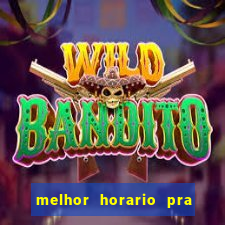 melhor horario pra jogar fortune tiger